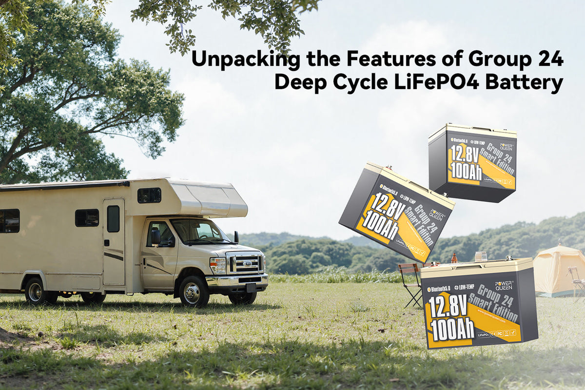 Unpacking the Features of Group 24 Deep Cycle LiFePO4 Battery